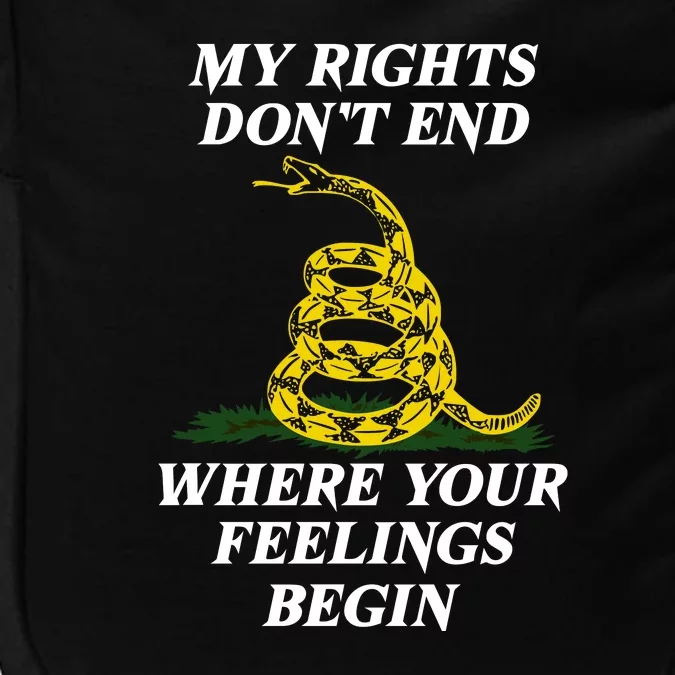 My Rights Dont End Where Your Feelings Begin | Pro Gun Impact Tech Backpack