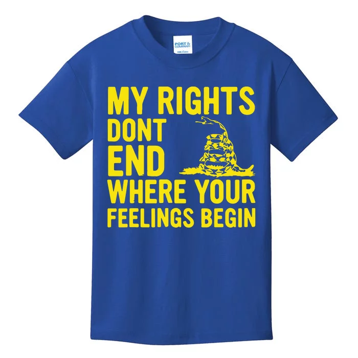 My Rights Dont End Where Your Feelings Begin Kids T-Shirt