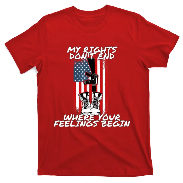 My Rights Dont End Where Your Feelings Begin T-Shirt