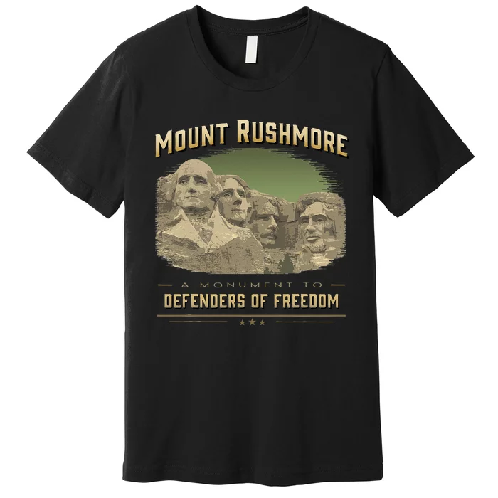 Mount Rushmore Defenders Of Freedom South Dakota USA Premium T-Shirt