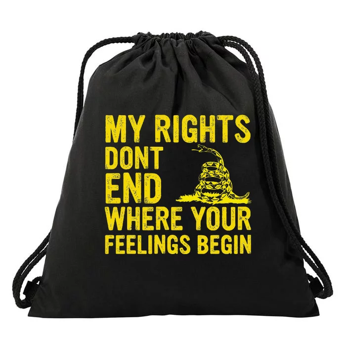 My Rights Dont End Where Your Feelings Begin Drawstring Bag