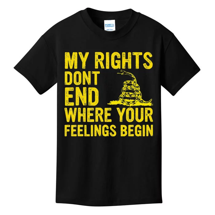 My Rights Dont End Where Your Feelings Begin Kids T-Shirt