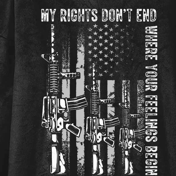 My Rights Dont End Where Your Feelings Begin USA Flag Gun Hooded Wearable Blanket