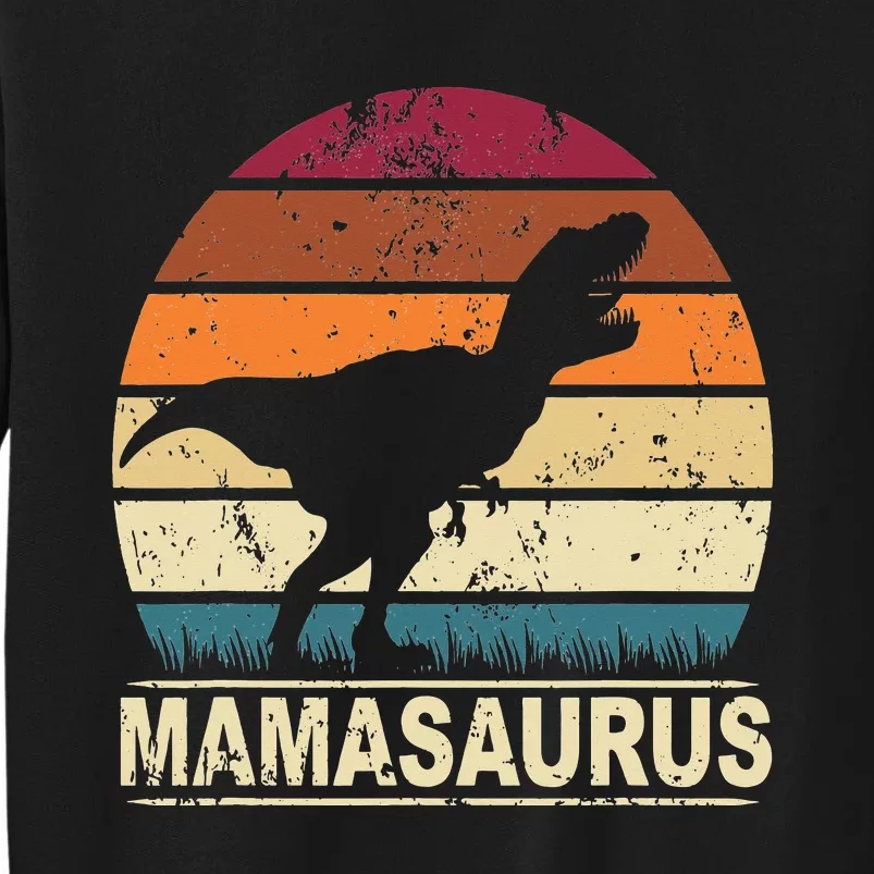 Mamasaurus Rex Dinosaur Family Mother Dino Mama Saurus Tall Sweatshirt