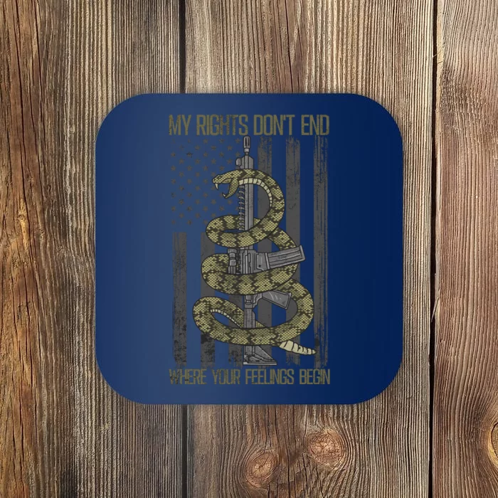 My Rights Don't End Where Your Feelings Begin Coaster