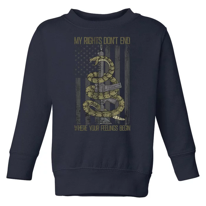 My Rights Don't End Where Your Feelings Begin Toddler Sweatshirt