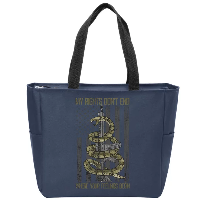 My Rights Don't End Where Your Feelings Begin Zip Tote Bag