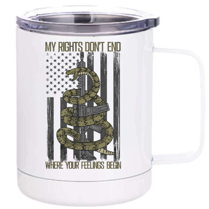 My Rights Don't End Where Your Feelings Begin Front & Back 12oz Stainless Steel Tumbler Cup