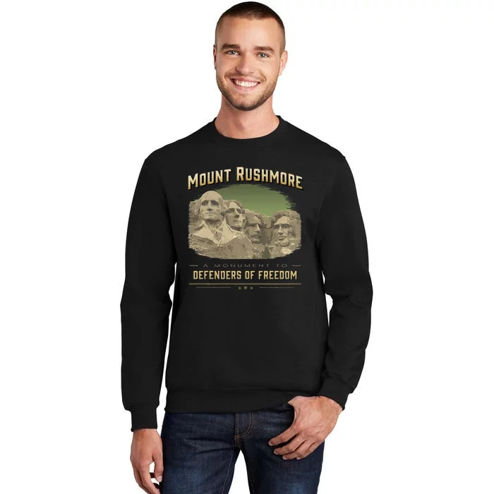 Mount Rushmore Defenders Of Freedom South Dakota USA Tall Sweatshirt