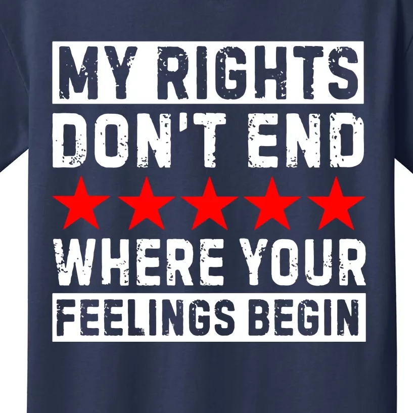 My Rights Don't End Where Your Feelings Begin VNeck Kids T-Shirt