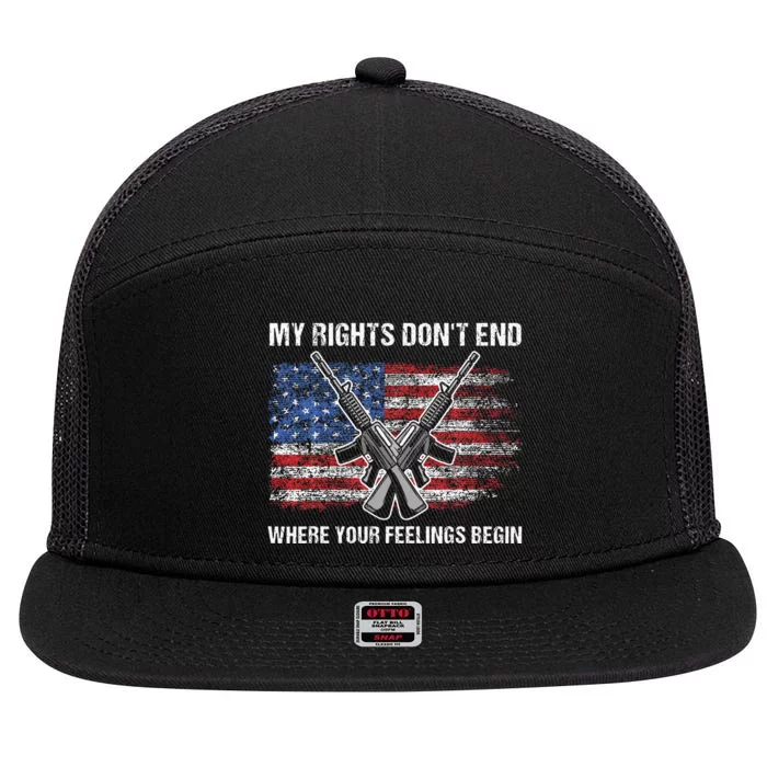 My Rights DonT End Where Your Feelings Begin American Guns 7 Panel Mesh Trucker Snapback Hat