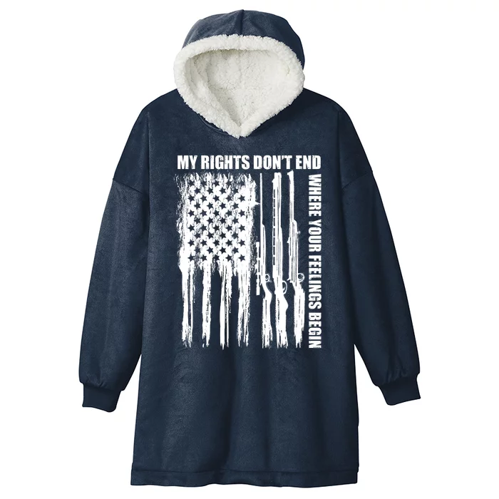 My Rights Don't End Where Your Feelings Begin Hooded Wearable Blanket