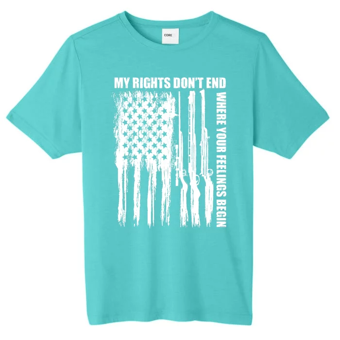 My Rights Don't End Where Your Feelings Begin ChromaSoft Performance T-Shirt