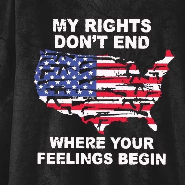 My Rights Dont End Where Your Feelings Begin Hooded Wearable Blanket