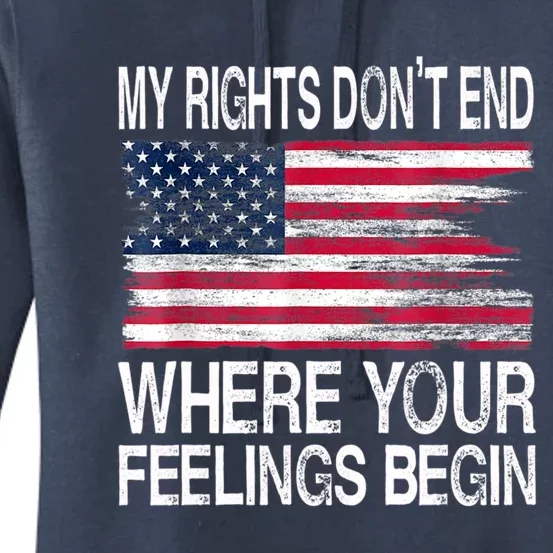 My Rights Don't End Where Your Feelings Begin USA Flag Gun Women's Pullover Hoodie