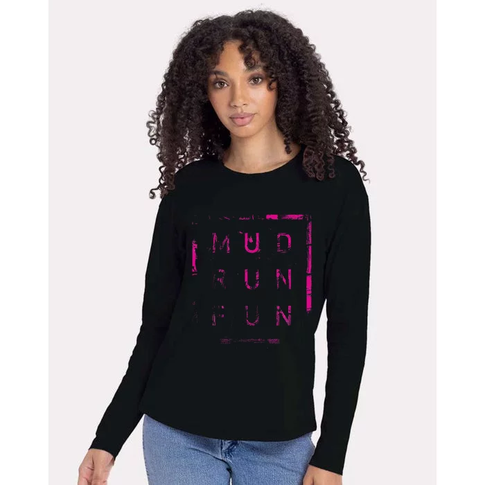 Mud Run Fun Mudder Trail Running And Mudding Womens Cotton Relaxed Long Sleeve T-Shirt