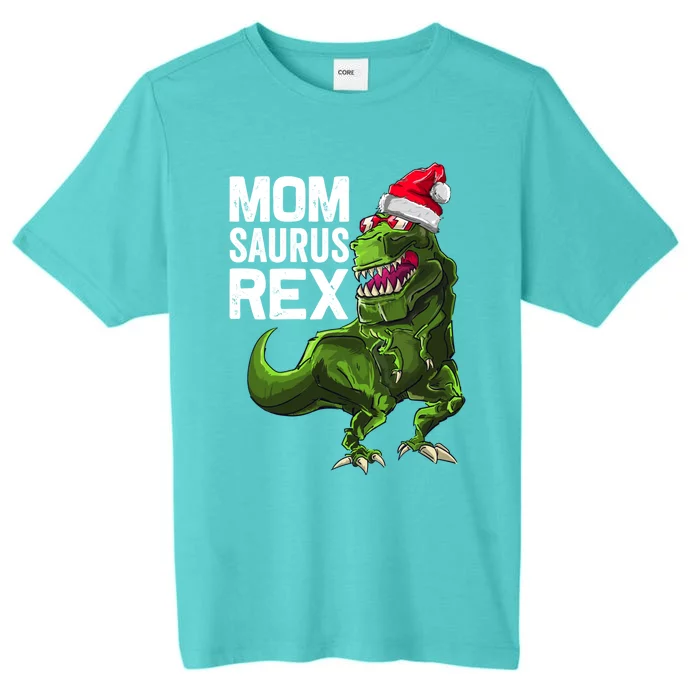 Momsaurus Rex Funny Family Matching Trex Mom Christmas Gift Meaningful Gift ChromaSoft Performance T-Shirt