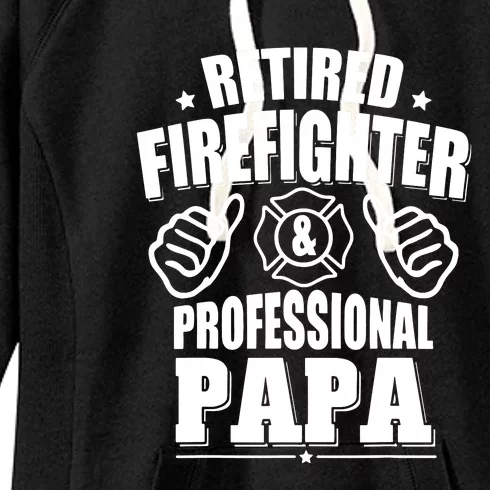 Mens Retired Firefighter & Papa Retirement Gift Women's Fleece Hoodie