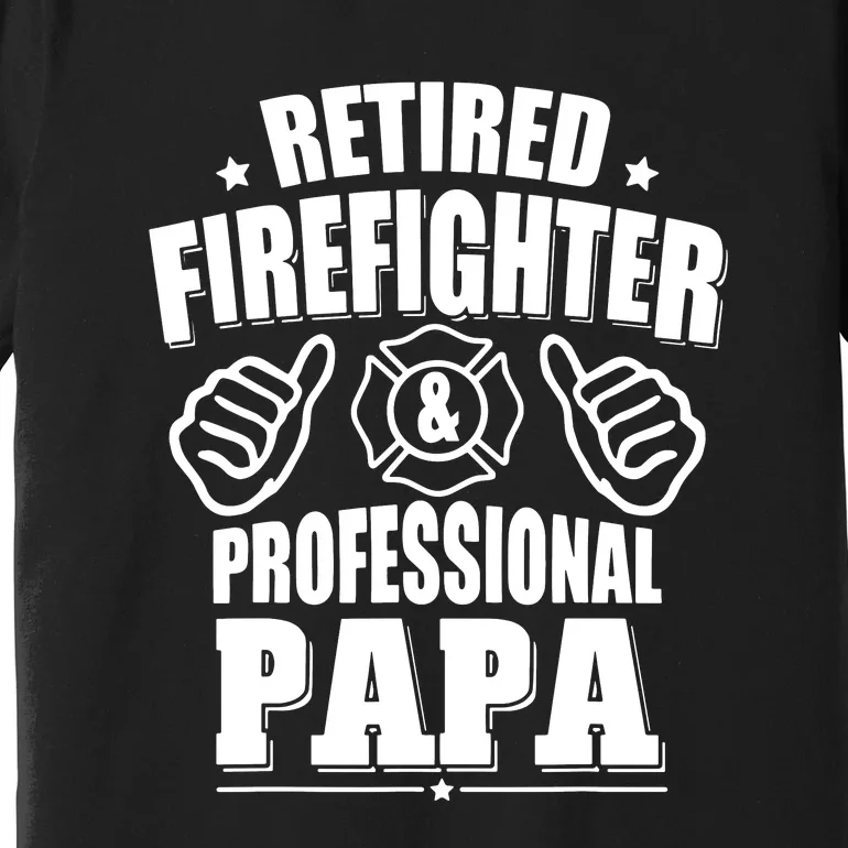 Mens Retired Firefighter & Papa Retirement Gift Premium T-Shirt