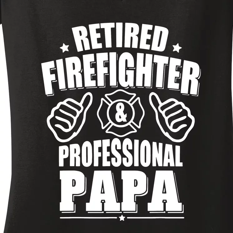 Mens Retired Firefighter & Papa Retirement Gift Women's V-Neck T-Shirt