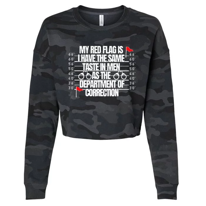 My Red Flag Is I Have The Same Taste Cropped Pullover Crew