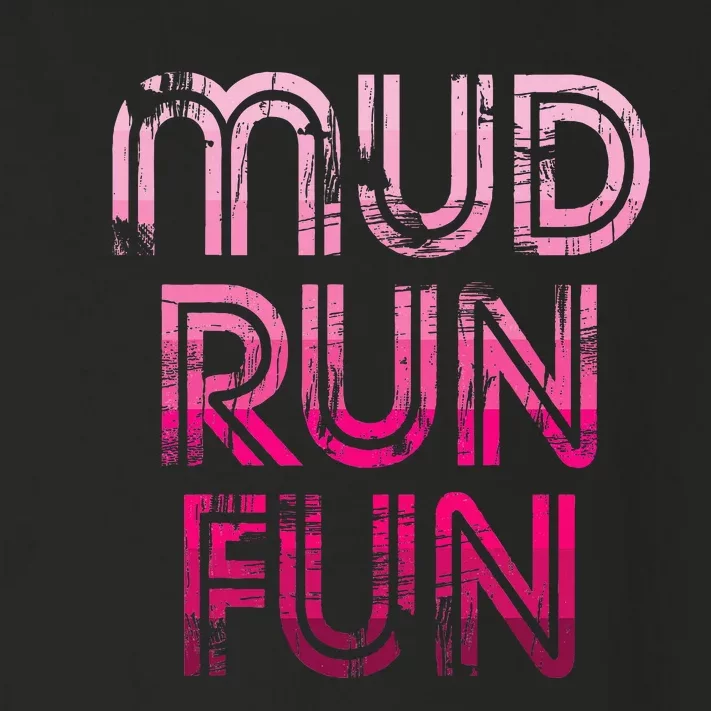 Mud Run Fun Mudder Pink Trail Running And Mudding Toddler Long Sleeve Shirt