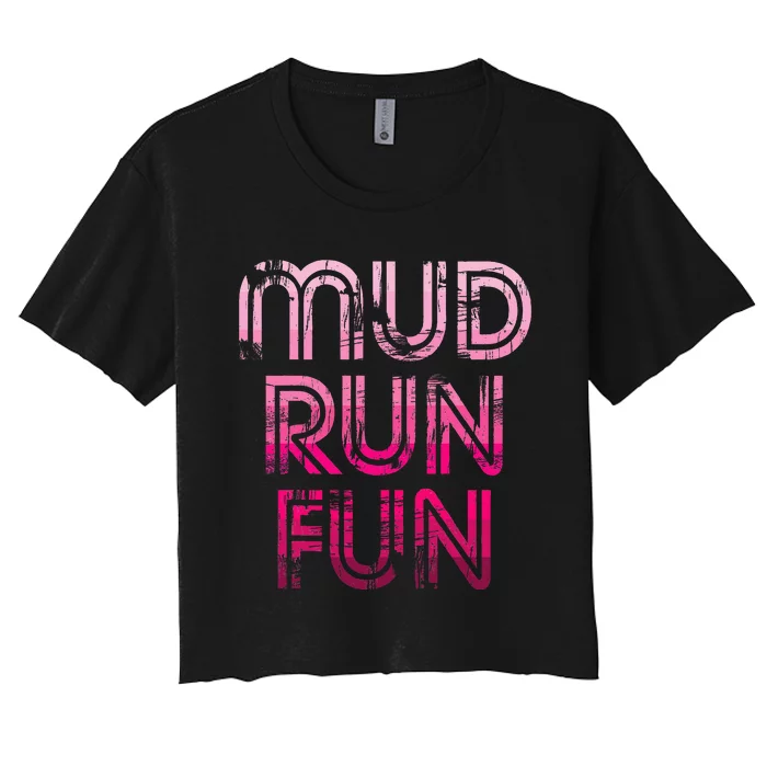 Mud Run Fun Mudder Pink Trail Running And Mudding Women's Crop Top Tee