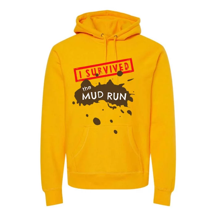 Mud Run Fun I Survived Team Runners Running Workout Premium Hoodie