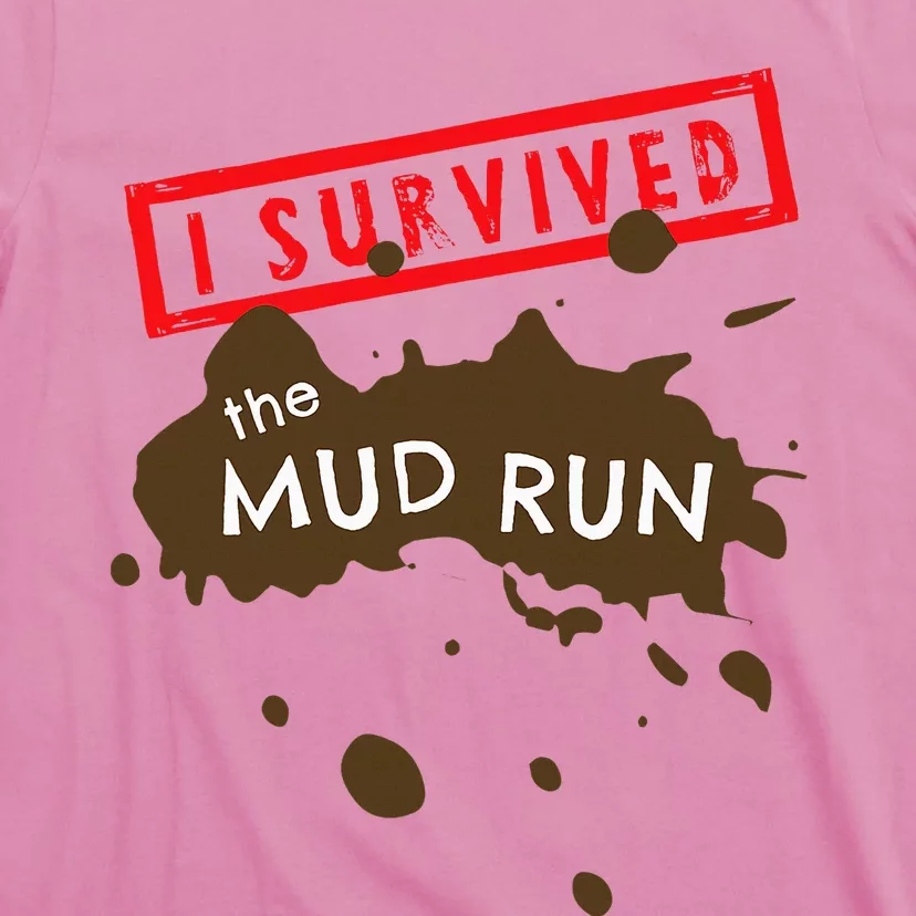 Mud Run Fun I Survived Team Runners Running Workout T-Shirt