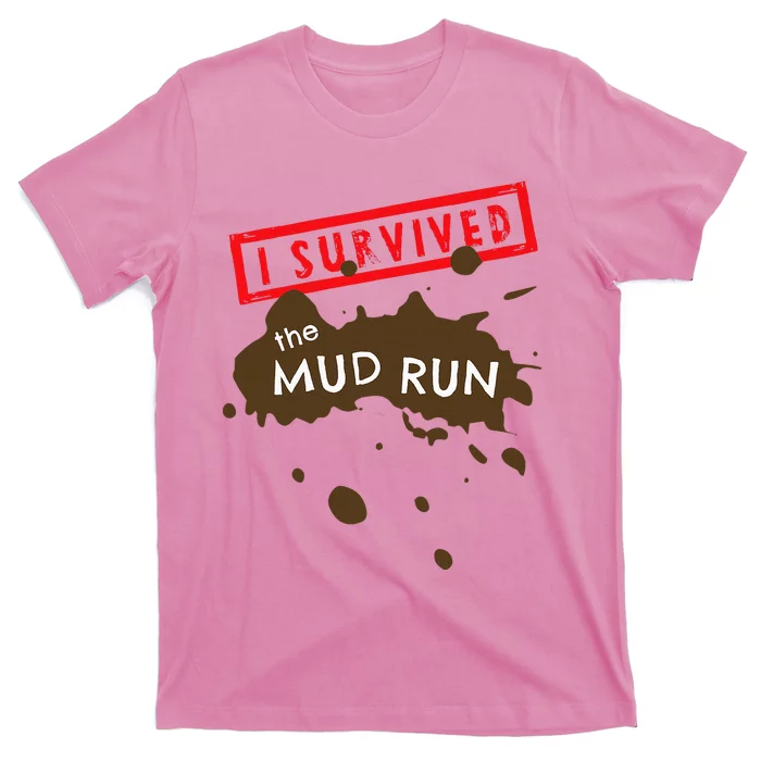 Mud Run Fun I Survived Team Runners Running Workout T-Shirt