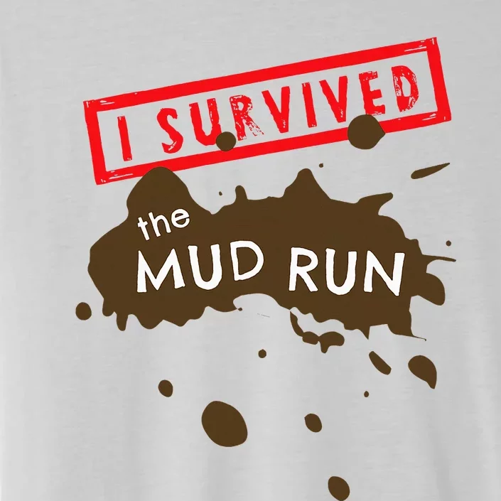 Mud Run Fun I Survived Team Runners Running Workout ChromaSoft Performance T-Shirt