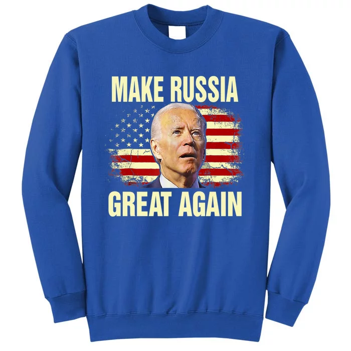 Make Russia Great Again Biden Confused America Funny Gift Tall Sweatshirt