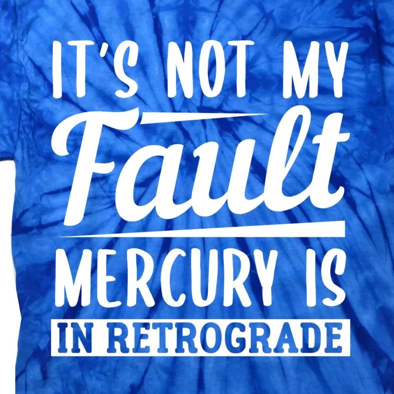 Mercury Retrograde Horoscope Astrology Great Gift Tie-Dye T-Shirt