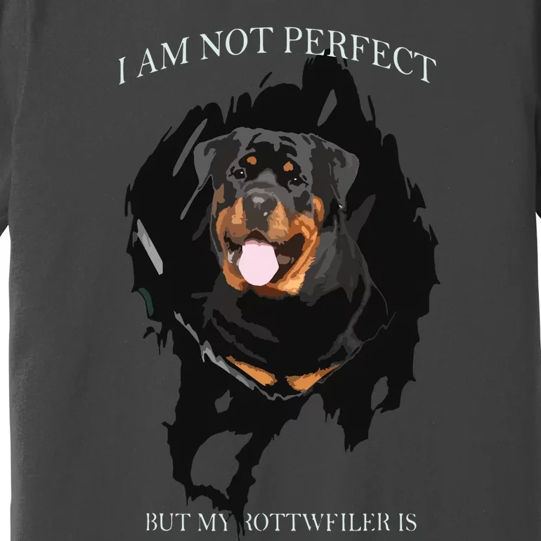 My Rottweiler Is Perfect Dogs Premium T-Shirt