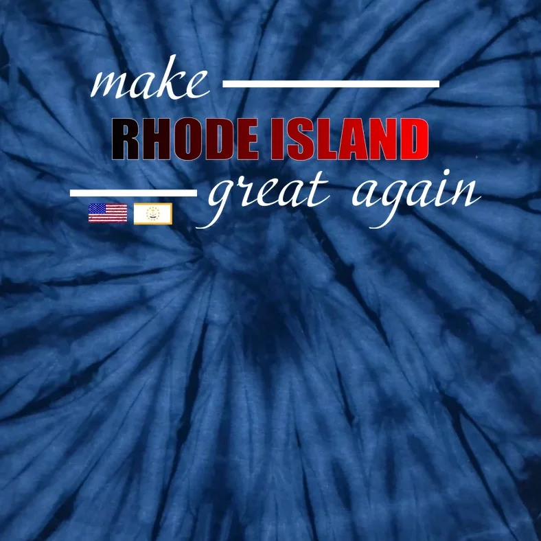 Make Rhode Island Great Again Tie-Dye T-Shirt