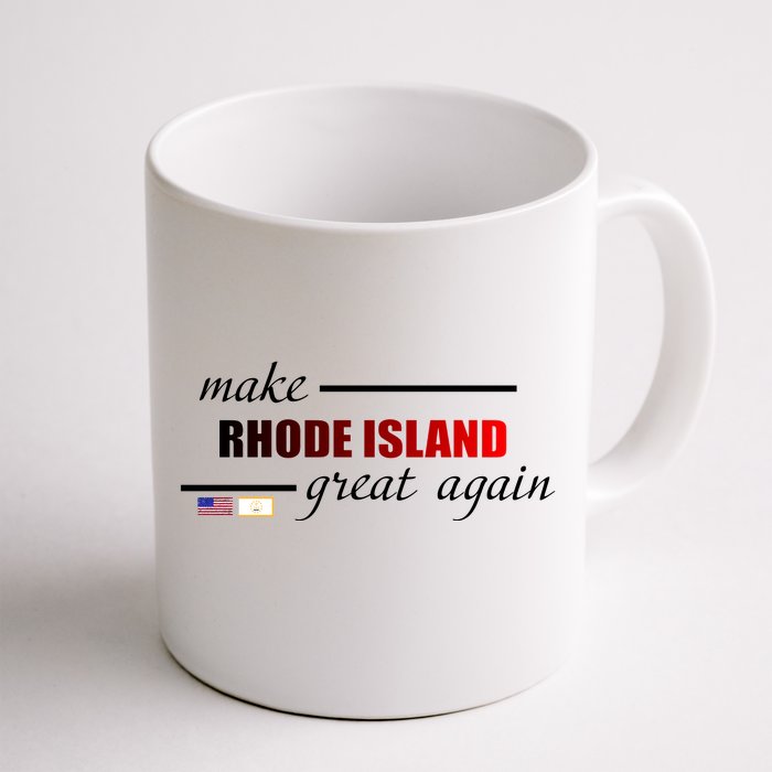 Make Rhode Island Great Again Front & Back Coffee Mug