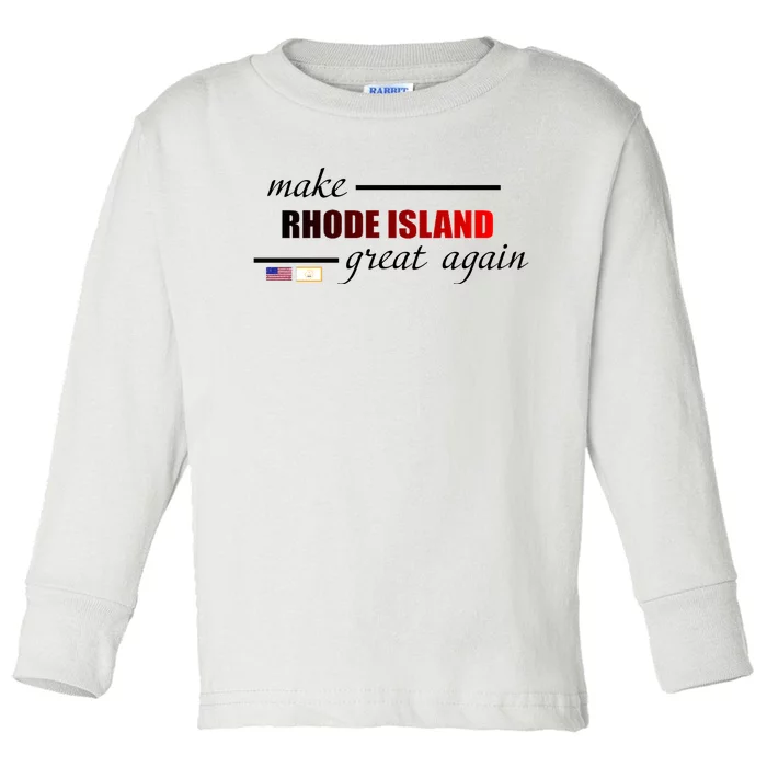 Make Rhode Island Great Again Toddler Long Sleeve Shirt