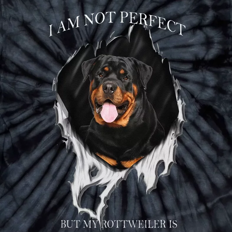 My Rottweiler Is Perfect Dogs Tie-Dye T-Shirt