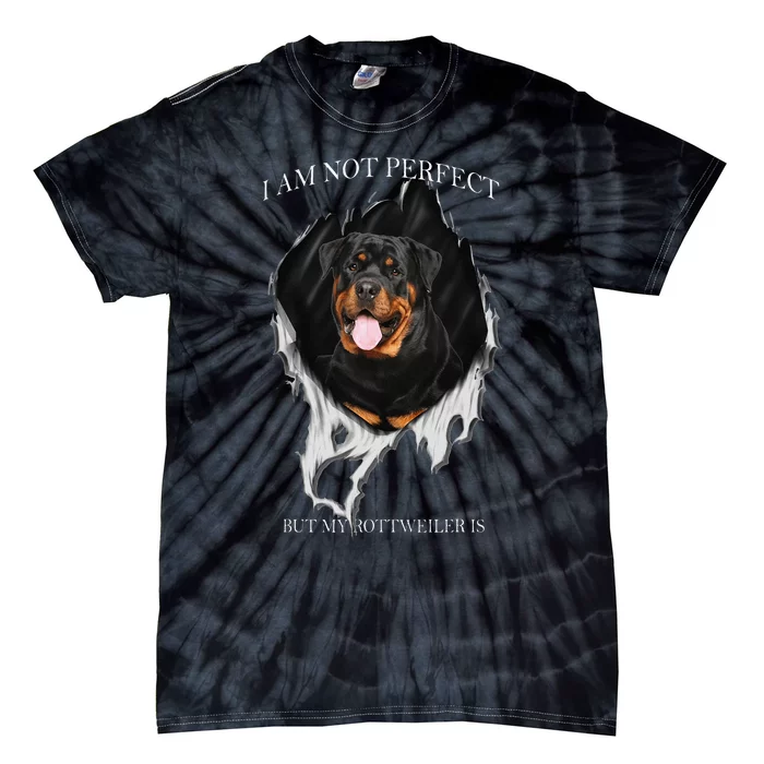 My Rottweiler Is Perfect Dogs Tie-Dye T-Shirt