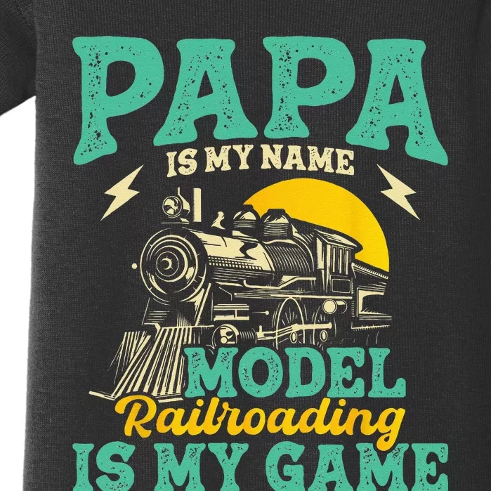 Model Railroading Is My Game Papa Father Train Enthusiast Baby Bodysuit