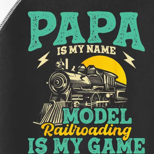 Model Railroading Is My Game Papa Father Train Enthusiast Toddler Fine Jersey T-Shirt