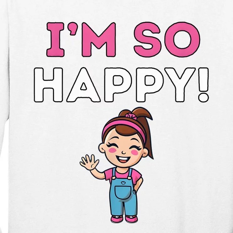 Ms Rachel Im So Happy Preschool Tall Long Sleeve T-Shirt