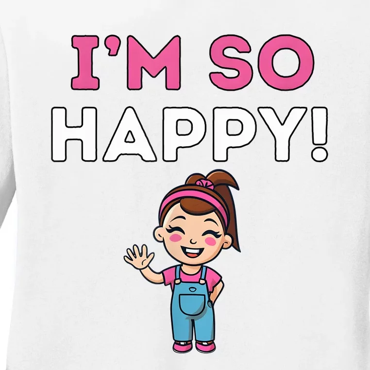 Ms Rachel Im So Happy Preschool Ladies Long Sleeve Shirt