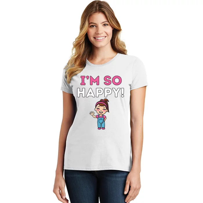 Ms Rachel Im So Happy Preschool Women's T-Shirt