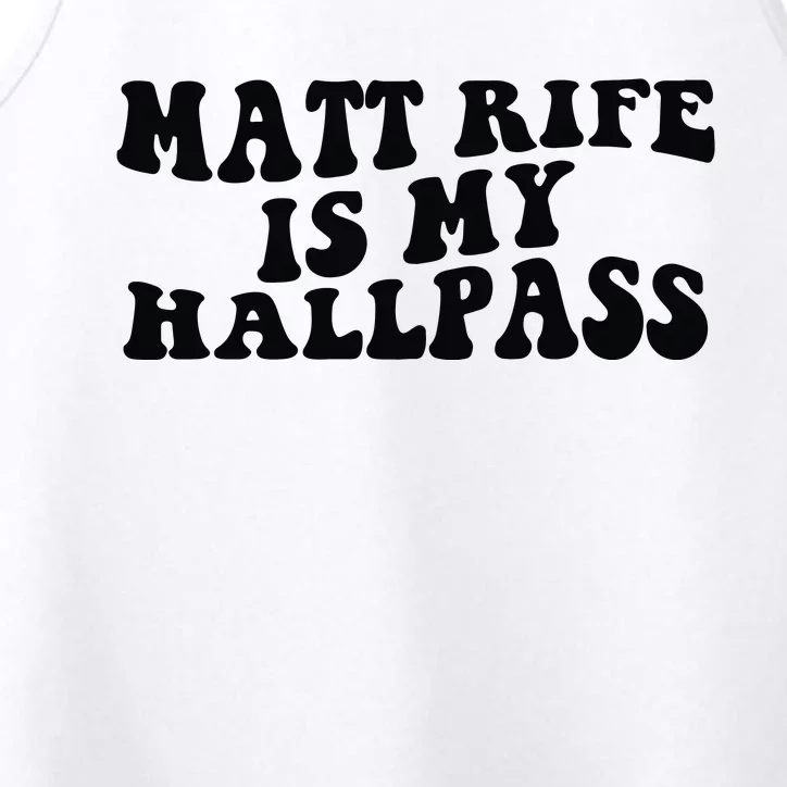 Matt Rife Is My Hallpass Two Sided Performance Tank