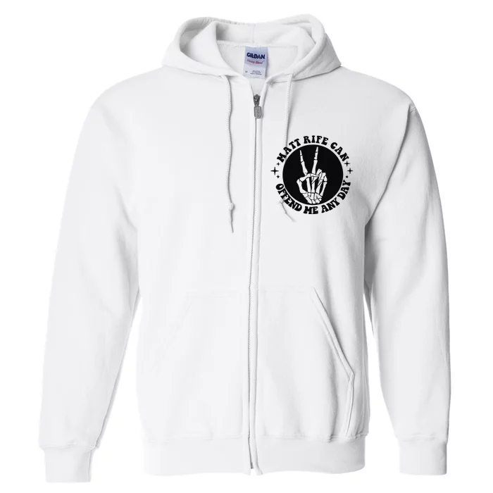 Matt Rife Is My Hallpass Two Sided Funny Full Zip Hoodie