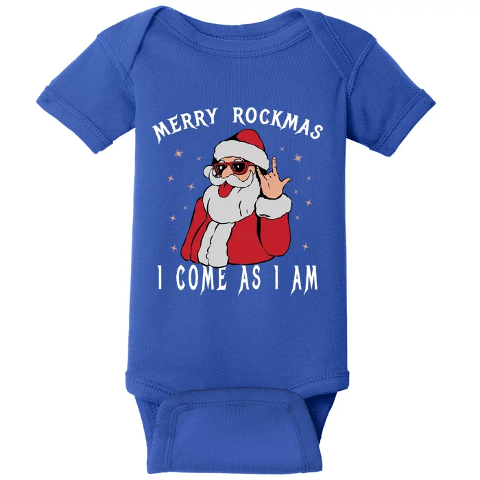 Merry Rockmas I Come As I Am Funny Santa Claus Rock And Roll Gift Baby Bodysuit