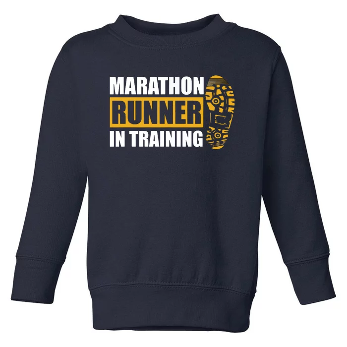 Marathon Runner In Training Quote For A Marathon Runner Toddler Sweatshirt