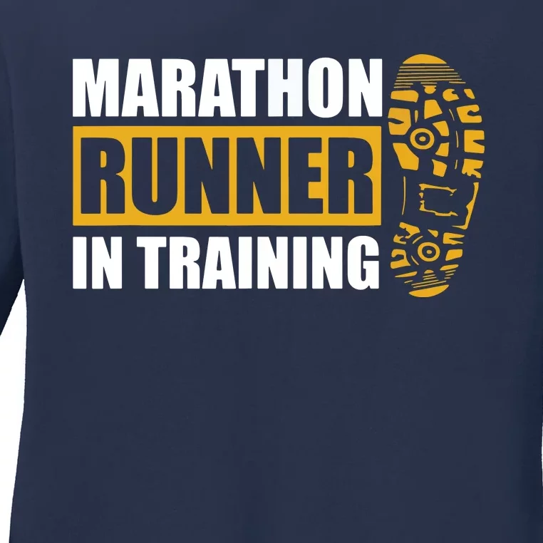 Marathon Runner In Training Quote For A Marathon Runner Ladies Long Sleeve Shirt