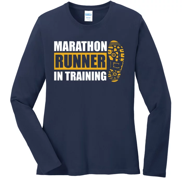 Marathon Runner In Training Quote For A Marathon Runner Ladies Long Sleeve Shirt